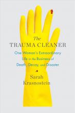 The Trauma Cleaner by Sarah Krasnostein